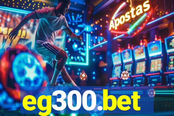 eg300.bet