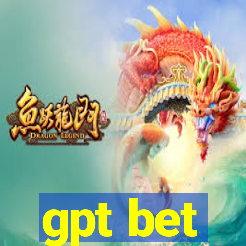 gpt bet