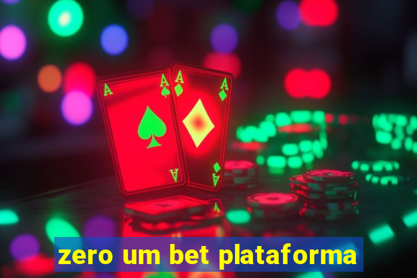 zero um bet plataforma