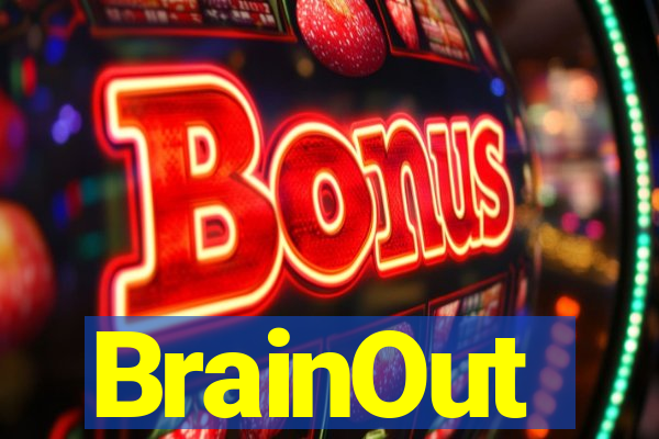 BrainOut