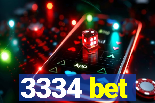 3334 bet