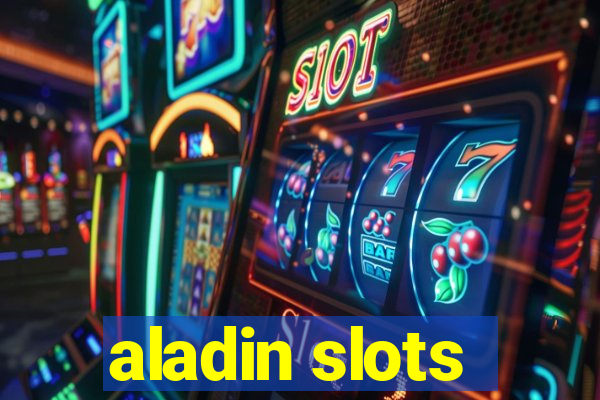 aladin slots