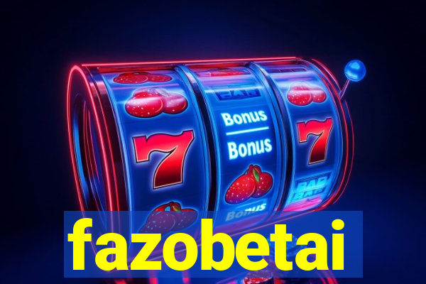 fazobetai