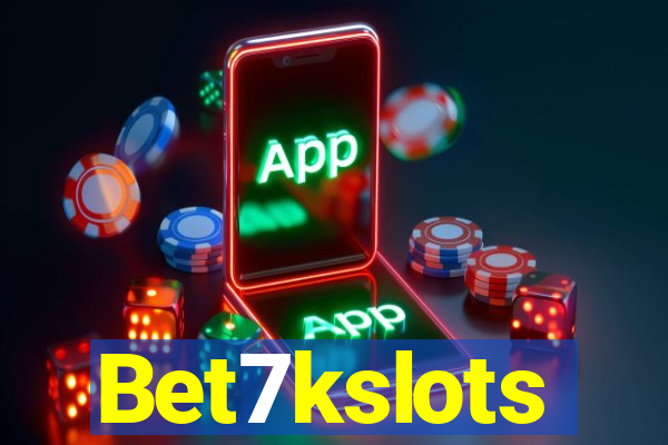 Bet7kslots