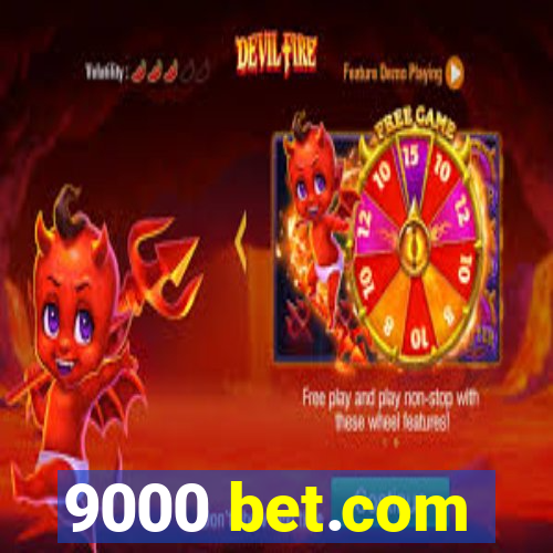 9000 bet.com