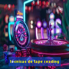 técnicas de tape reading