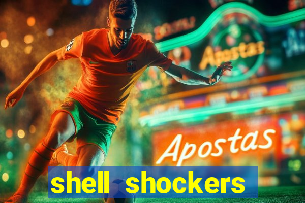 shell shockers unblocked links