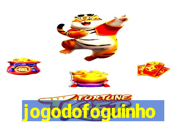 jogodofoguinho