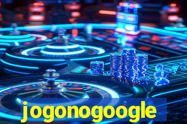 jogonogoogle