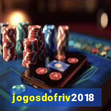 jogosdofriv2018