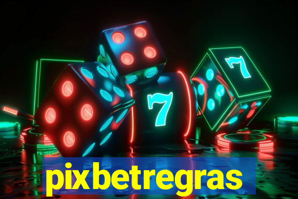 pixbetregras