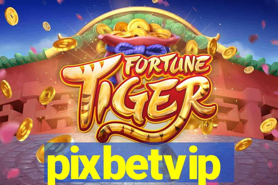 pixbetvip