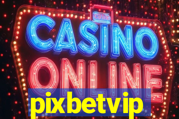 pixbetvip