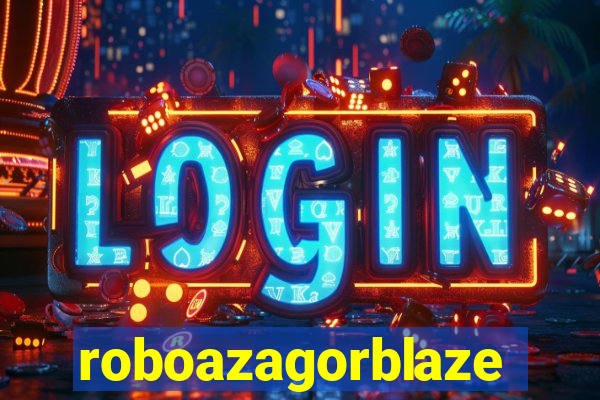 roboazagorblaze