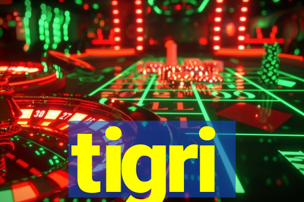 tigri