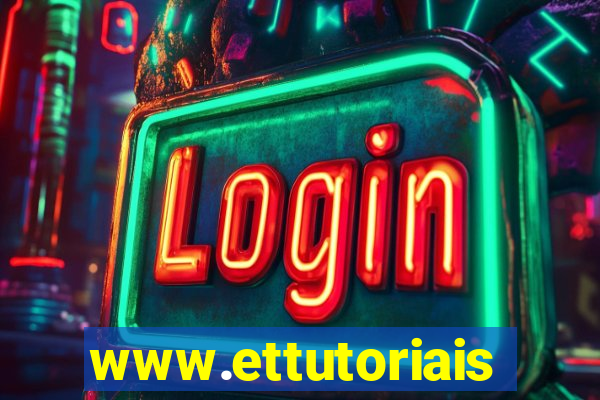 www.ettutoriais.com