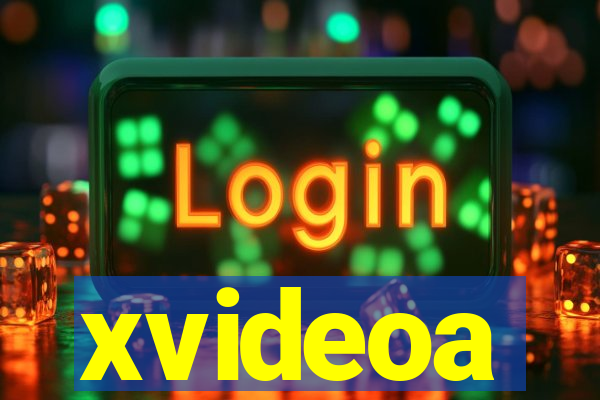 xvideoa