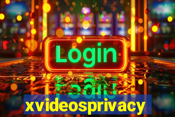 xvideosprivacy