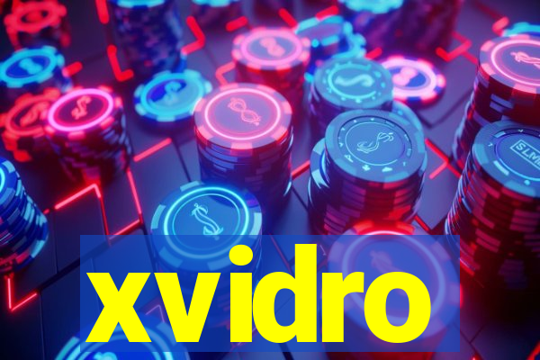 xvidro