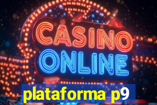 plataforma p9