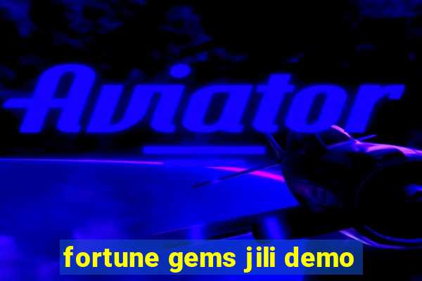 fortune gems jili demo