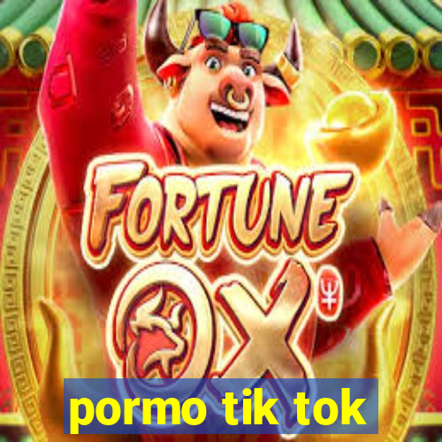 pormo tik tok