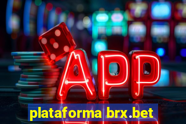 plataforma brx.bet