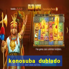 konosuba dublado animes online games