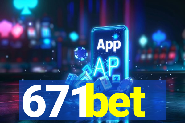 671bet