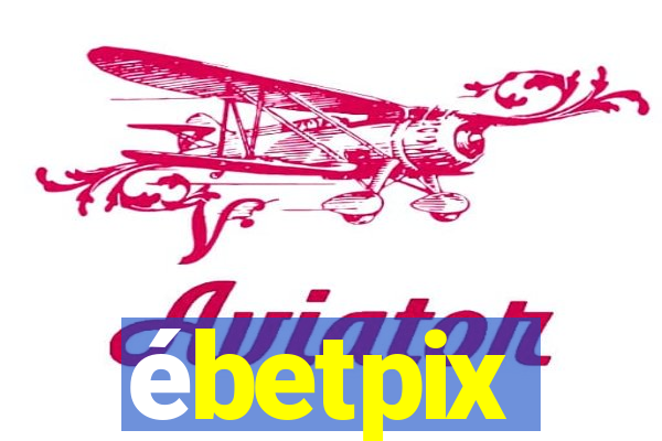 ébetpix