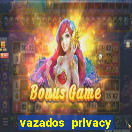 vazados privacy belle belinha