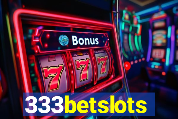 333betslots