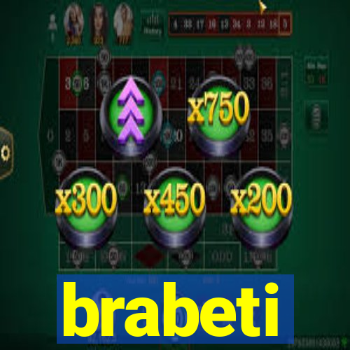 brabeti