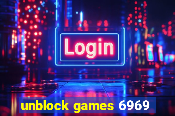 unblock games 6969