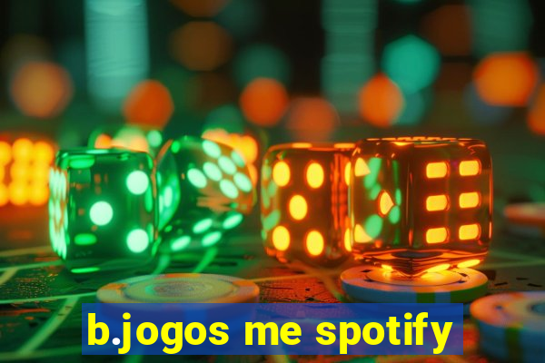 b.jogos me spotify