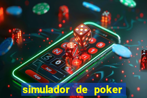 simulador de poker texas holdem gratis