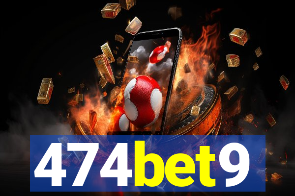 474bet9