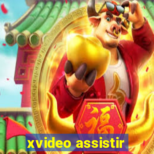 xvideo assistir