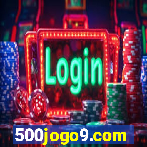 500jogo9.com