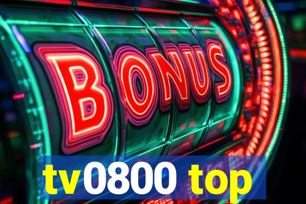 tv0800 top