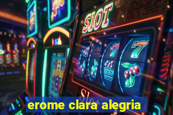 erome clara alegria