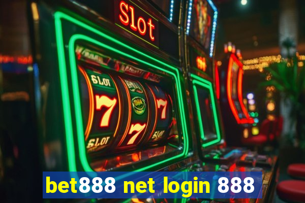 bet888 net login 888