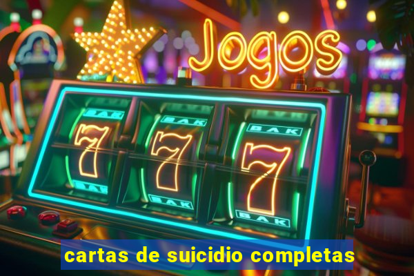 cartas de suicidio completas