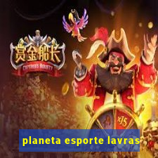 planeta esporte lavras