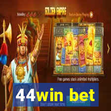 44win bet