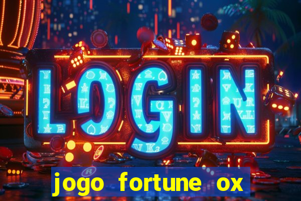 jogo fortune ox demo grátis