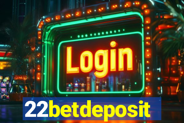 22betdeposit