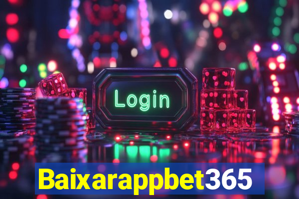 Baixarappbet365