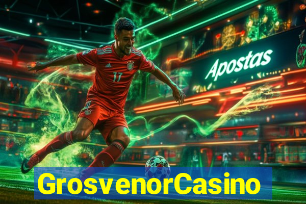 GrosvenorCasino