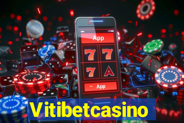 Vitibetcasino